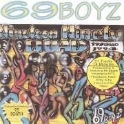 Il testo EASE ON DOWN DA ROAD di 69 BOYZ è presente anche nell'album 199quad (1994)