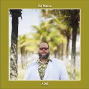 Il testo A O R di ED MOTTA è presente anche nell'album Aor (english version) (2015)