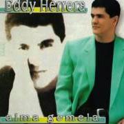Il testo ALMA GEMELA di EDDY HERRERA è presente anche nell'album Alma gemela (1998)