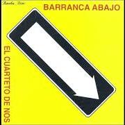 Il testo NO ME PUEDO MOVER degli EL CUARTETO DE NOS è presente anche nell'album Barranca abajo (1994)