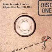 Il testo ALTERNATIVE GIRLFRIEND di BARENAKED LADIES è presente anche nell'album Greatest hits disc one: 1991-2001 (2001)