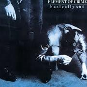 Il testo BLACK AND WHITE degli ELEMENT OF CRIME è presente anche nell'album Basically sad (1986)