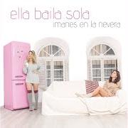 Il testo TÚ A TUS GUERRAS Y YO A MIS BATALLAS degli ELLA BAILA SOLA è presente anche nell'album Imanes en la nevera (2019)