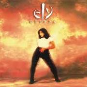 Il testo QUIERO VERTE di ELY GUERRA è presente anche nell'album Ely guerra (1995)