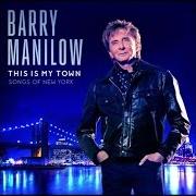 Il testo NEW YORK CITY RHYTHM / ON BROADWAY di BARRY MANILOW è presente anche nell'album This is my town: songs of new york (2017)