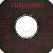 Il testo ESTOY MUY BIEN degli EXTREMODURO è presente anche nell'album ¿dónde están mis amigos? (1993)