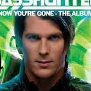 Il testo I MISS YOU di BASSHUNTER è presente anche nell'album Now you're gone (2008)