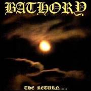 Il testo BORN FOR BURNING dei BATHORY è presente anche nell'album The return... (1985)