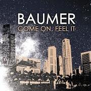 Come on, feel it