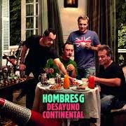 Il testo DÉJAME QUEDARME dei HOMBRES G è presente anche nell'album Desayuno continental (2010)