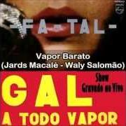 Il testo FRUTA GOGOIA di GAL COSTA è presente anche nell'album Gal a todo vapor (1971)