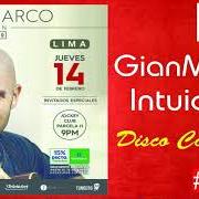 Il testo EMPECEMOS A VIVIR di GIAN MARCO è presente anche nell'album Intuición (2018)