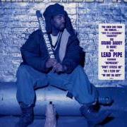 Il testo SHOUT OUTS di GRAND DADDY I.U. è presente anche nell'album Lead pipe (1994)