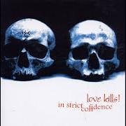 Il testo SILENT MEMORIAL degli IN STRICT CONFIDENCE è presente anche nell'album Love kills! (2000)