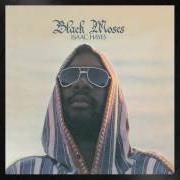 Il testo (THEY LONG TO BE) CLOSE TO YOU di ISAAC HAYES è presente anche nell'album Black moses (1971)