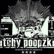 Il testo INTRO degli ITCHY POOPZKID è presente anche nell'album Fuck-ups... live! (2004)
