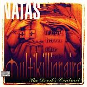 Il testo BE CAREFULL WHAT U WISH di NATAS è presente anche nell'album Multikillionaire: the devil's contract (2000)