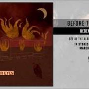 Il testo REDEMPTION dei BEFORE THEIR EYES è presente anche nell'album Redemption (2012)