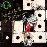 Il testo GIVE IT WHAT YOU GOT degli A TRIBE CALLED QUEST è presente anche nell'album Give it what you got (2023)