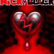 Il testo WANT YOU MORE di NICK BLACK è presente anche nell'album Hollow (2007)