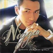 Il testo SIN TU AMOR di NIGGA è presente anche nell'album Te quiero (2007)