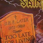 Il testo THE WAR IS OVER dei SAINT è presente anche nell'album Too late for living (1988)