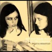 Il testo BEYOND THE SUNRISE di BELLE & SEBASTIAN è presente anche nell'album Fold your hands child, you walk like a peasant (2000)