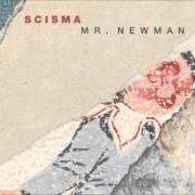 Il testo MR. NEWMAN degli SCISMA è presente anche nell'album Mr newman (2015)