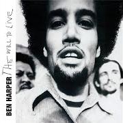 Il testo THE WILL TO LIVE di BEN HARPER è presente anche nell'album The will to live (1997)