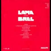 Il testo J'ARRIVE di SERGE LAMA è presente anche nell'album Lama chante brel (1979)