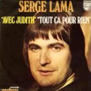 Il testo FOU D'ELLES ET DÉGOUTÉ JE LES AIME di SERGE LAMA è presente anche nell'album Portraits de femmes (1986)