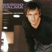 Il testo SI ME FALTAS TÚ di SERGIO DALMA è presente anche nell'album Historias normales (1998)