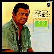 Il testo ONDE ANDA VOCÈ di SERGIO ENDRIGO è presente anche nell'album Exclusivamente brasil (lato a) (1979)