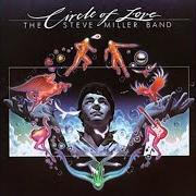 Il testo BABY WANNA DANCE degli STEVE MILLER BAND (THE) è presente anche nell'album Circle of love (1981)