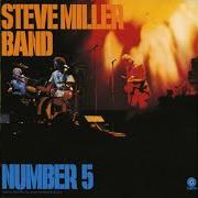 Il testo I LOVE YOU degli STEVE MILLER BAND (THE) è presente anche nell'album Number 5 (1970)