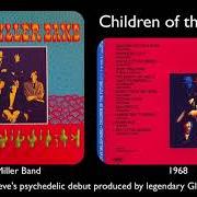 Il testo ROLL WITH IT degli STEVE MILLER BAND (THE) è presente anche nell'album Children of the future (1968)