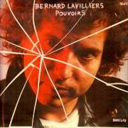 Il testo LA PEUR (INTRO) di BERNARD LAVILLIERS è presente anche nell'album Pouvoirs (1989)