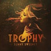 Il testo PASS THE PAIN di SUNNY SWEENEY è presente anche nell'album Trophy (2017)