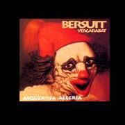 Il testo BUCEANDO EN EL RIACHUELO dei BERSUIT VERGARABAT è presente anche nell'album Asquerosa alegría (1993)