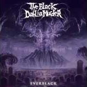 Il testo IN HELL IS WHERE SHE WAITS FOR ME dei THE BLACK DAHLIA MURDER è presente anche nell'album Everblack (2013)