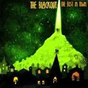 Il testo THE FIRE dei THE BLACKOUT è presente anche nell'album The best in town (2009)