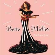 Il testo LULLABY IN BLUE di BETTE MIDLER è presente anche nell'album Bathhouse betty (1998)