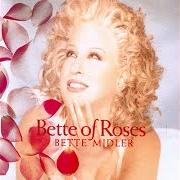 Il testo THE LAST TIME di BETTE MIDLER è presente anche nell'album Bette of roses (1995)