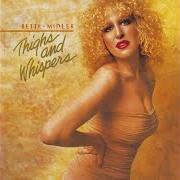 Il testo HANG ON IN THERE BABY di BETTE MIDLER è presente anche nell'album Thighs and whispers (1979)