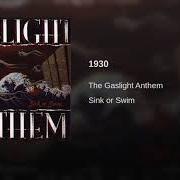 Il testo 1930 dei THE GASLIGHT ANTHEM è presente anche nell'album Sink or swim (2007)