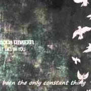 Il testo TAKE WHAT'S LEFT OF ME dei THE GLORIOUS UNSEEN è presente anche nell'album The hope that lies in you (2009)