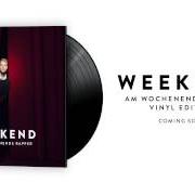 Il testo GEHEIME CD dei THE WEEKEND è presente anche nell'album Am wochenende rapper (2013)