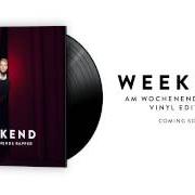 Il testo APPLAUS dei THE WEEKEND è presente anche nell'album Am wochenende rapper (2013)