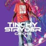 Il testo YOU'RE NOT ALONE di TINCHY STRYDER è presente anche nell'album Catch 22 (2009)