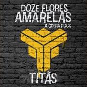 Doze flores amarelas - a ópera do rock (ato ii) Doze flores amarelas - a ópera do rock (ato ii)